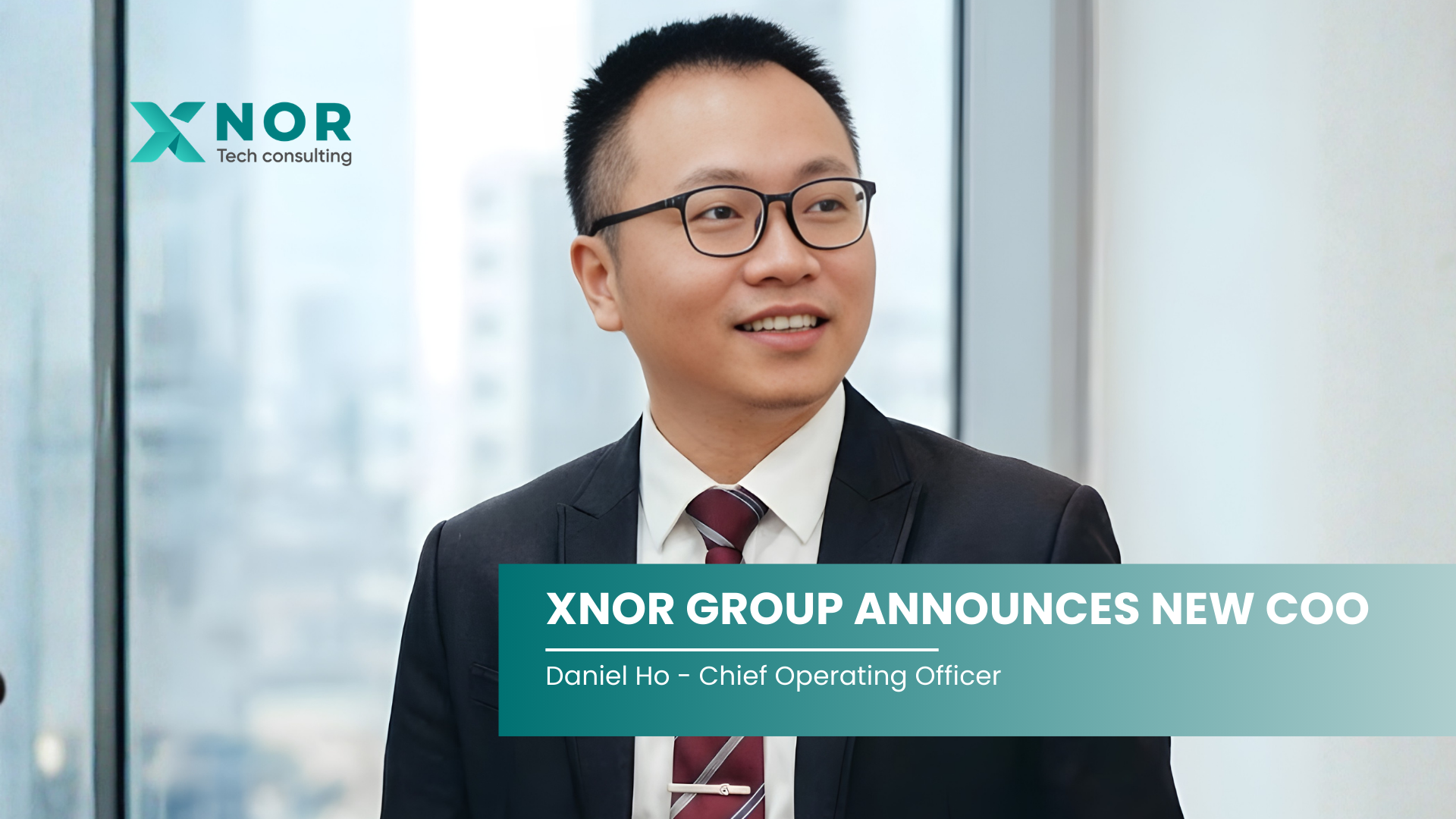 XNOR GROUP ANNOUNCES NEW COO Daniel Ho - Chief Operating Officer