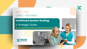 eBook cover titled “Healthcare System Scaling: A Strategic Guide” by XNOR Tech Consulting, featuring two healthcare professionals using a mobile device, with a modern green and orange design.