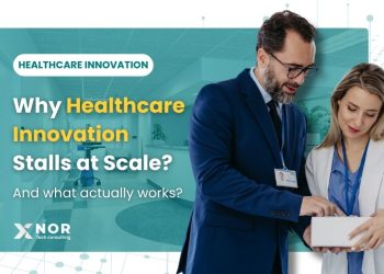 Healthcare Innovation: Why It Stalls at Scale, XNOR Group blog thumbnail